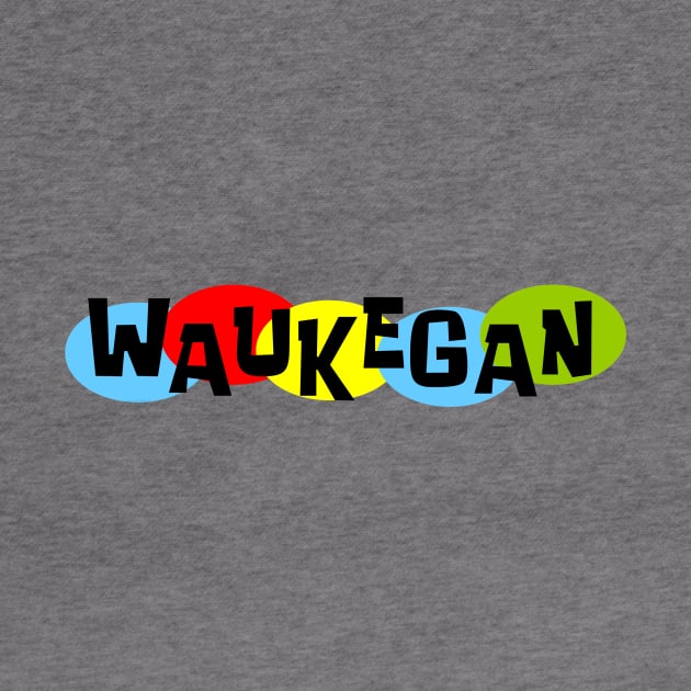 That Waukegan Thing! by Vandalay Industries